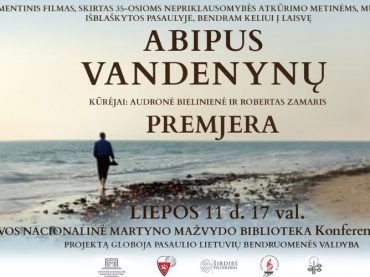 Dokumentinis filmas „Abipus vandenynų“ – apie lietuvių laisvės troškimą ir vienybę