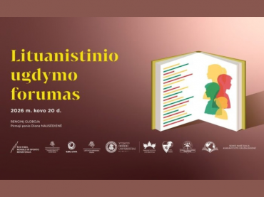 Šeštasis Lituanistinio ugdymo forumas: nuo švietimo politikos gairių iki daugiakultūrės vaiko tapatybės
