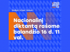 Nacionalinis diktantas jau 16-ą kartą kviečia mus nebijoti klysti ir dar geriau pažinti lietuvių kalbą!